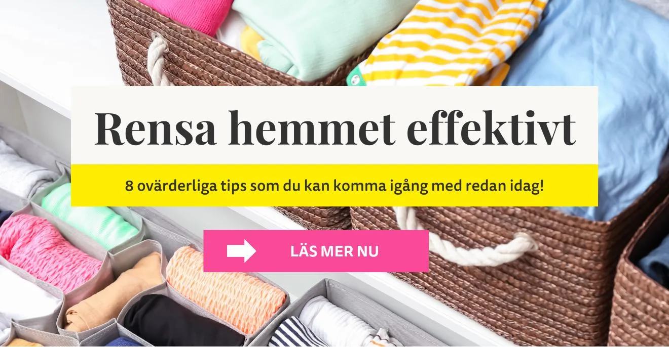 Organisera hemma med enkla rensningstips